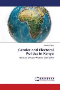 Gender and Electoral Politics in Kenya