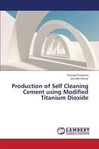 Production of Self Cleaning Cement Using Modified Titanium Dioxide