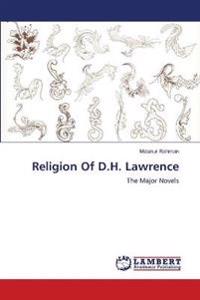 Religion Of D.H. Lawrence