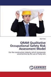 QRAM Qualitative Occupational Safety Risk Assessment Model