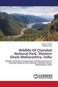 Wildlife of Chandoli National Park, Western Ghats Maharashtra, India