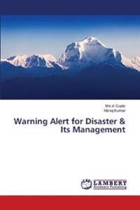 Warning Alert for Disaster & Its Management