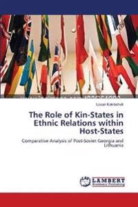 The Role of Kin-States in Ethnic Relations within Host-States
