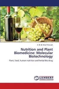 Nutrition and Plant Biomedicine