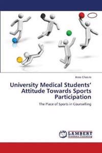 University Medical Students' Attitude Towards Sports Participation