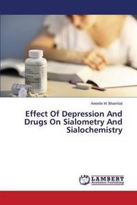 Effect of Depression and Drugs on Sialometry and Sialochemistry