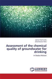 Assessment of the chemical quality of groundwater for drinking