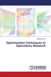 Optimization Techniques in Operations Research