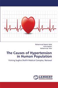 The Causes of Hypertension in Human Population