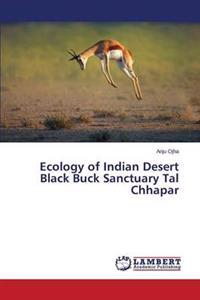 Ecology of Indian Desert Black Buck Sanctuary Tal Chhapar