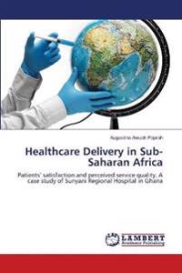 Healthcare Delivery in Sub-Saharan Africa