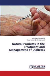 Natural Products in the Treatment and Management of Diabetes