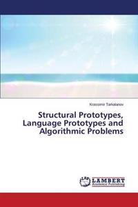Structural Prototypes, Language Prototypes and Algorithmic Problems