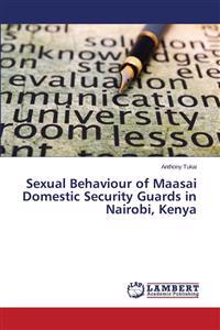 Sexual Behaviour of Maasai Domestic Security Guards in Nairobi, Kenya