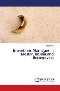Interethnic Marriages in Mostar, Bosnia and Herzegovina