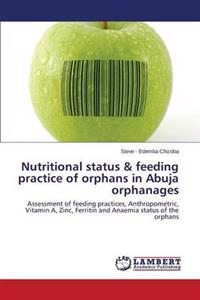 Nutritional Status & Feeding Practice of Orphans in Abuja Orphanages