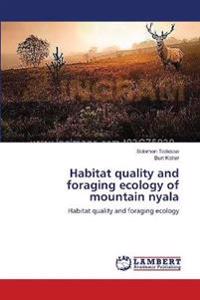 Habitat quality and foraging ecology of mountain nyala