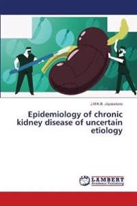 Epidemiology of chronic kidney disease of uncertain etiology