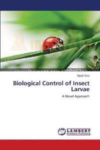 Biological Control of Insect Larvae