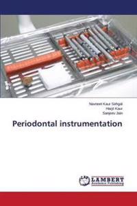 Periodontal instrumentation