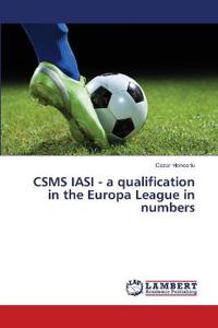 CSMS IASI - a qualification in the Europa League in numbers