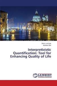 Interpretivistic Quantification