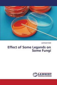 Effect of Some Legands on Some Fungi