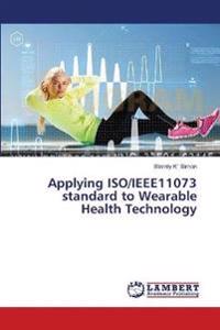 Applying ISO/IEEE11073 standard to Wearable Health Technology