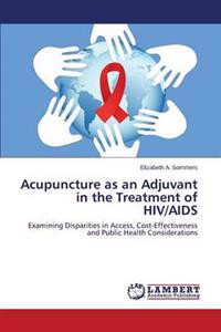 Acupuncture as an Adjuvant in the Treatment of HIV/AIDS
