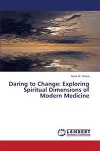 Daring to Change