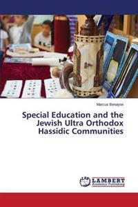 Special Education and the Jewish Ultra Orthodox Hassidic Communities