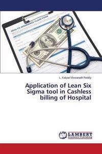 Application of Lean Six SIGMA Tool in Cashless Billing of Hospital