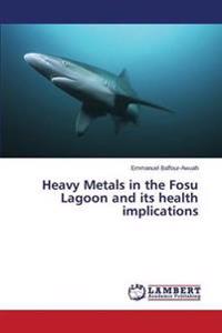 Heavy Metals in the Fosu Lagoon and its health implications
