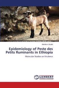 Epidemiology of Peste des Petits Ruminants in Ethiopia