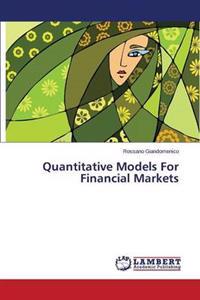 Quantitative Models For Financial Markets