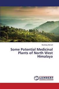 Some Potential Medicinal Plants of North West Himalaya