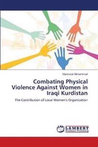 Combating Physical Violence Against Women in Iraqi Kurdistan
