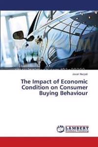 The Impact of Economic Condition on Consumer Buying Behaviour