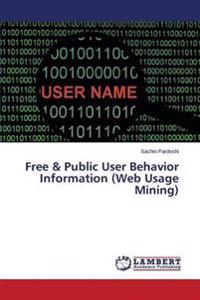 Free & Public User Behavior Information (Web Usage Mining)