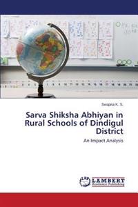 Sarva Shiksha Abhiyan in Rural Schools of Dindigul District
