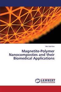 Magnetite-Polymer Nanocomposties and their Biomedical Applications