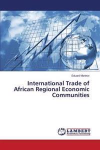 International Trade of African Regional Economic Communities
