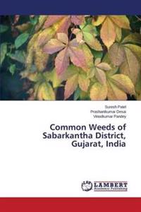 Common Weeds of Sabarkantha District, Gujarat, India