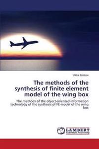The methods of the synthesis of finite element model of the wing box
