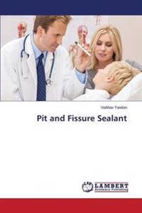 Pit and Fissure Sealant