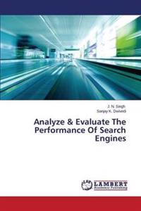 Analyze & Evaluate The Performance Of Search Engines