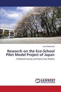 Research on the Eco-School Pilot Model Project of Japan
