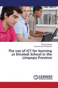 The use of ICT for learning at Dinaledi School in the Limpopo Province