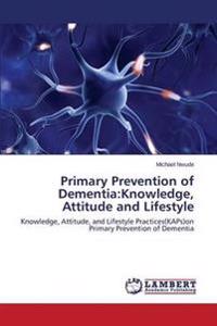 Primary Prevention of Dementia