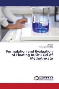 Formulation and Evaluation of Floating In-Situ Gel of Methotrexate